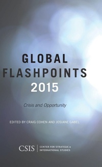 Enlarge image Cover: Global Flashpoints 2015 - Centre for Strategic & International Studies,U.S.