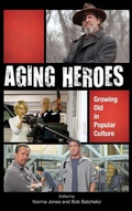 Cover: Aging Heroes - Rowman & Littlefield Publishers