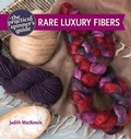 Cover: The Practical Spinner's Guide - Rare Luxury Fibers - Interweave Press Inc
