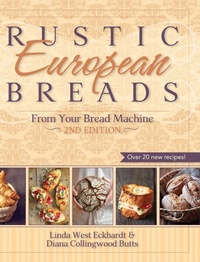 Enlarge image Cover: Rustic European Breads from Your Bread Machine - ECHO POINT BOOKS & MEDIA