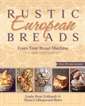 Cover: Rustic European Breads from Your Bread Machine - ECHO POINT BOOKS & MEDIA