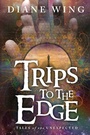 Cover: Trips to the Edge - Modern History Press