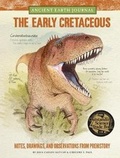 Cover: Ancient Earth Journal: The Early Cretaceous - Walter Foster Jr.