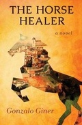 Cover: The Horse Healer - Open Road Media