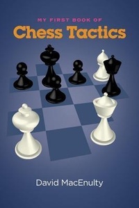 Enlarge image Cover: My First Book of Chess Tactics - Russell Enterprises