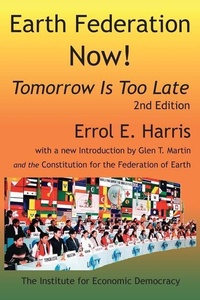 Enlarge image Cover: Earth Federation Now! 2D Ed. - Institute for Economic Democracy