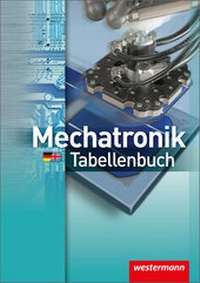 Abbildung von: Mechatronik Tabellenbuch - Westermann Schulbuchverlag