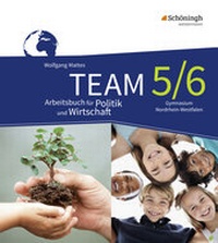Abbildung von: TEAM - Arbeitsbücher für Politik und Wirtschaft - Ausgabe für Gymnasien (G8) in Nordrhein-Westfalen - Schöningh Verlag in Westermann Bildungsmedien