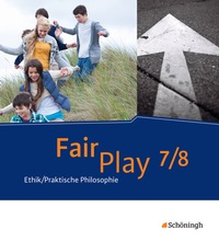 Abbildung von: Fair Play - Lehrwerk Ethik/Praktische Philosophie für differenzierende Schulformen - Schöningh Verlag in Westermann Bildungsmedien