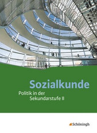 Abbildung von: Sozialkunde - Politik in der Sekundarstufe II - Ausgabe 2015 - Schöningh Verlag in Westermann Bildungsmedien
