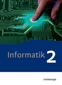 Abbildung von: Informatik - Lehrwerk für die gymnasiale Oberstufe - Ausgabe 2014 - Schöningh Verlag in Westermann Bildungsmedien