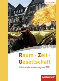 Abbildung von: Raum - Zeit - Gesellschaft - Ausgabe 2016 für Rheinland-Pfalz - Westermann Schulbuchverlag