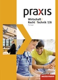 Cover: Praxis WRT - Wirtschaft / Recht / Technik - Ausgabe 2015 f&uuml;r Regelschulen in Th&uuml;ringen - Westermann Schulbuchverlag