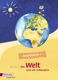 Abbildung von: Die Welt und ich mittendrin - Ausgabe 2015 - Verlag Moritz Diesterweg in Westermann Bildungsmedien