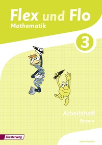Abbildung von: Flex und Flo - Ausgabe 2014 für Bayern - Verlag Moritz Diesterweg in Westermann Bildungsmedien