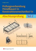 Cover: Pr&uuml;fungsvorbereitung / Pr&uuml;fungsvorbereitung Metallbauer/-in Konstruktionsmechaniker/-in - Westermann Berufliche Bildung