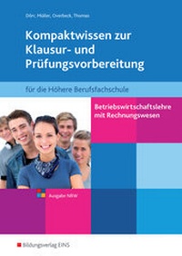 Abbildung von: Betriebswirtschaftslehre mit Rechnungswesen für die Fachhochschulreife - Ausgabe Nordrhein-Westfalen - Westermann Berufliche Bildung