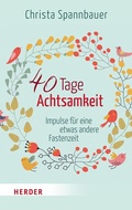 Cover: 40 Tage Achtsamkeit - Verlag Herder