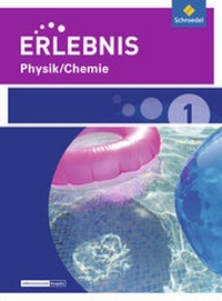 Abbildung von: Erlebnis Physik/Chemie - Ausgabe 2015 für Realschulen und Oberschulen in Niedersachsen - Schroedel
