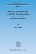 Bild: Produktsicherheit und staatliche Verantwortung. - Duncker & Humblot