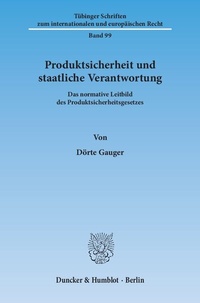 Bild: Produktsicherheit und staatliche Verantwortung. - Duncker & Humblot