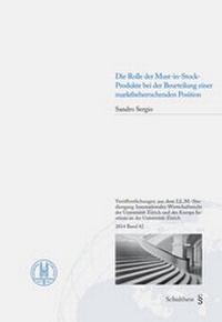 Abbildung von: Die Rolle der Must-in-Stock-Produkte bei der Beurteilung einer marktbeherrschenden Position - Schulthess Juristische Medien