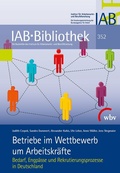Cover: Betriebe im Wettbewerb um Arbeitskr&auml;fte - wbv Media