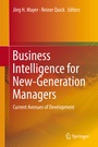 Cover: Business Intelligence for New-Generation Managers - Springer