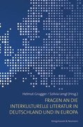 Cover: Fragen an die interkulturelle Literatur in Deutschland und in Europa - K&ouml;nigshausen & Neumann