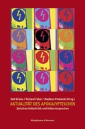 Cover: Aktualit&auml;t des Apokalyptischen - K&ouml;nigshausen & Neumann