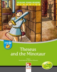 Enlarge image Cover: Young Reader, Level d, Classic / Theseus and the Minotaur, mit 1 CD-ROM/Audio-CD - Helbling
