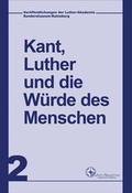 Cover: Kant, Luther und die W&uuml;rde des Menschen - Martin-Luther-Bund