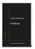 Cover: Findlinge - Traugott Bautz