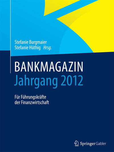 Abbildung von: BANKMAGAZIN - Jahrgang 2012 - Springer Gabler
