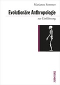 Cover: Evolution&auml;re Anthropologie zur Einf&uuml;hrung - Junius