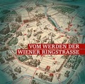 Cover: Vom Werden der Wiener Ringstra&szlig;e - Metroverlag