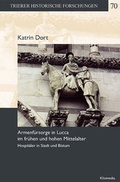 Cover: Armenf&uuml;rsorge in Lucca im fr&uuml;hen und hohen Mittelalter - Kliomedia