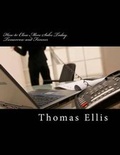 Cover: How to Close More Sales Today, Tomorrow and Forever - Thomas Ellis