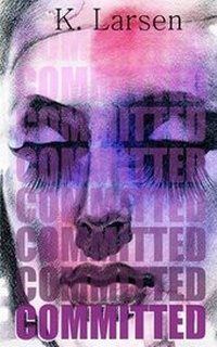 Enlarge image Cover: Committed - Writer's Edge Publishing