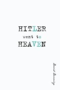 Cover: Hitler Went To Heaven - David Dunning Books