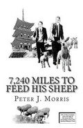 Cover: 7,240 Miles to Feed His Sheep - Peter J. Morris
