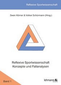 Abbildung von: Reflexive Sportwissenschaft - Konzepte und Fallanalysen - Lehmanns Media