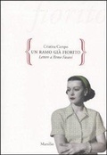 Cover: Un ramo gi&agrave; fiorito. Lettere a Remo Fasani - Gocce;Marsilio