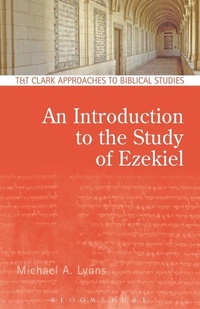 Enlarge image Cover: An Introduction to the Study of Ezekiel - Continuum International Publishing Group Ltd.