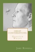 Cover: Great Conversations, Greater Wasps - Elj Publications