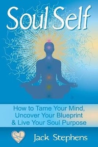 Enlarge image Cover: Soul Self - Soul Self Living Publications