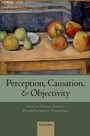 Cover: Perception, Causation, and Objectivity - OUP eBook