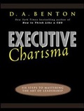 Cover: Executive Charisma: Six Steps to Mastering the Art of Leadership - McGraw-Hill Professional