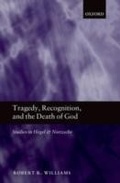 Cover: Tragedy, Recognition, and the Death of God - OUP Oxford