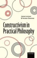 Abbildung von: Constructivism in Practical Philosophy - OUP Oxford